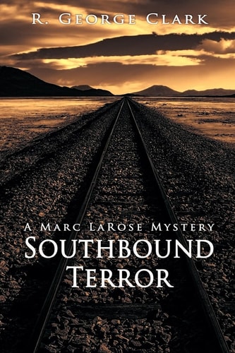 Southbound Terror A Marc LaRose Mystery