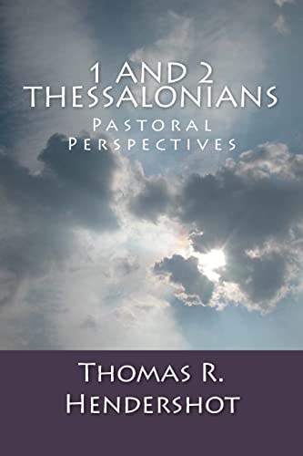 1 and 2 Thessalonians Pastoral Perspectives