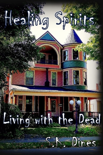 Healing Spirits Living with the Dead