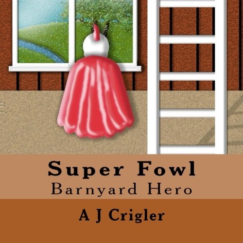 Super Fowl Barnyard Hero
