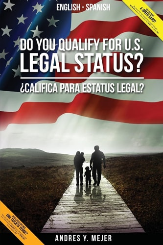 Do You Qualify for U. S. Legal Status?