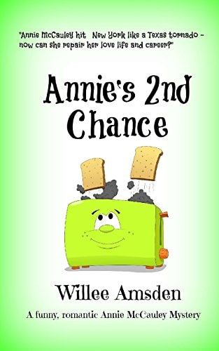Annie's 2nd Chance A Funny Romantic Annie McCauley Mystery