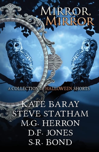 Mirror, Mirror A Collection of Halloween Shorts