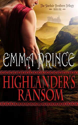 Highlander's Ransom The Sinclair Brothers Trilogy, Book 1