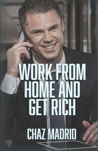 Work from Home and Get Rich