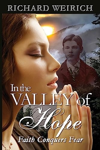 In the Valley of Hope Faith Conquers Fear