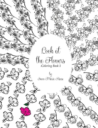 Look at the Flowers Coloring Book 1