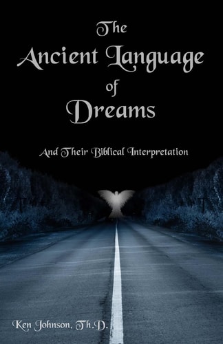 The Ancient Language of Dreams And Their Biblical Interpretation