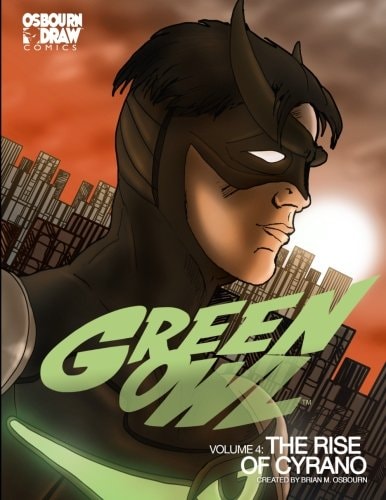 Green Owl Vol. 4 The Rise of Cyrano