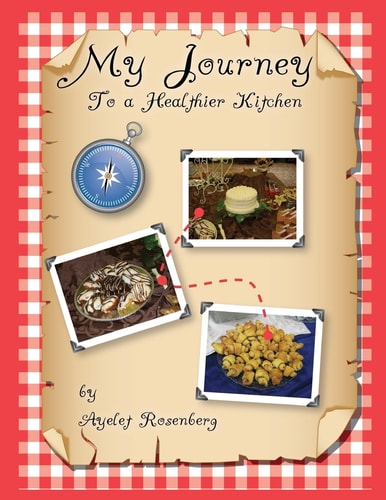 My Journey To a Healthier Kitchen Finding Healthy Recipes My Family Loves, and Yours Will Too!