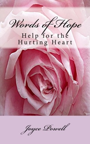 Words of Hope Help for the Hurting Heart