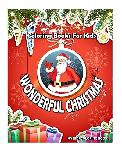 Wonderful Christmas Coloring Books (Super Fun Coloring Books For Kids), (Creative Haven Coloring Books)