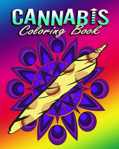 Cannabis Coloring Book For Adults Stress Relieving Designs