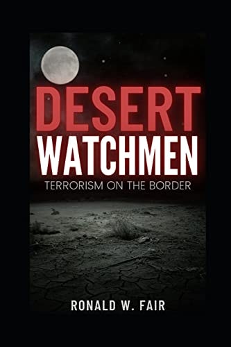Desert Watchmen Book 2 Wayne Downing Series