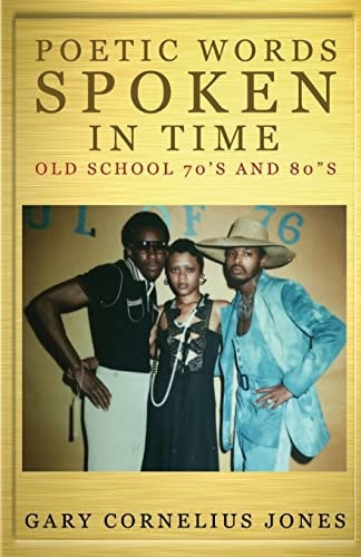 Poetic Words Spoken in Time Old School 70's And 80's
