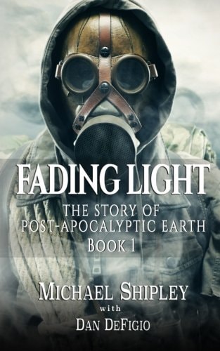 Fading Light Book 1 The Story of Post-Apocalyptic Earth