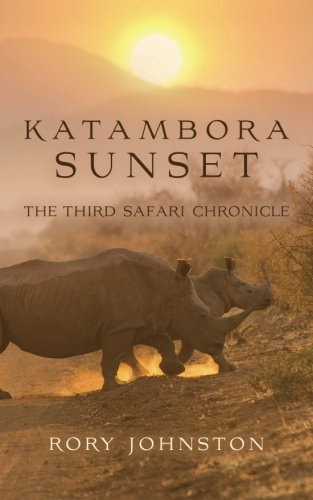 Katambora Sunset The Third Safari Chronicle
