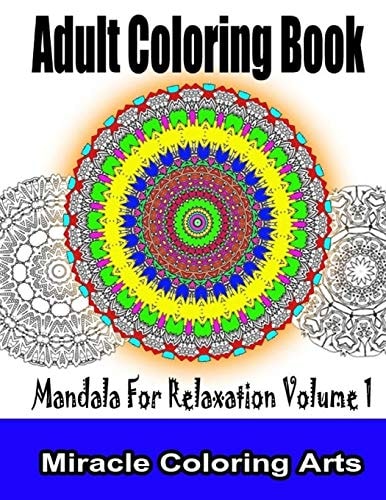 Adult Coloring Book Mandala For Relaxation Volume 1