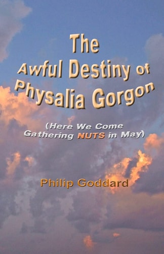 The Awful Destiny of Physalia Gorgon Here We Come Gathering NUTS in May