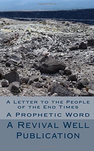A Letter to the People of the End Times A Prophetic Word