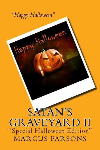 Satan's Graveyard II ''Special Halloween Edition''