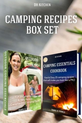 2 in 1 Outdoor Kitchen Recipes that Will Make You Cook Like a PRO Box Set Camping Essentials Cookbook + Outdoor Cooking Essentials