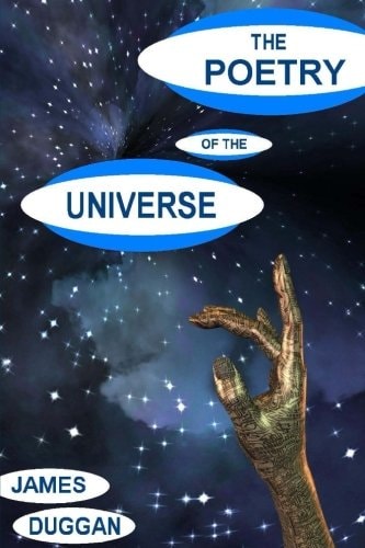 The Poetry of the Universe A Unique Interpretation