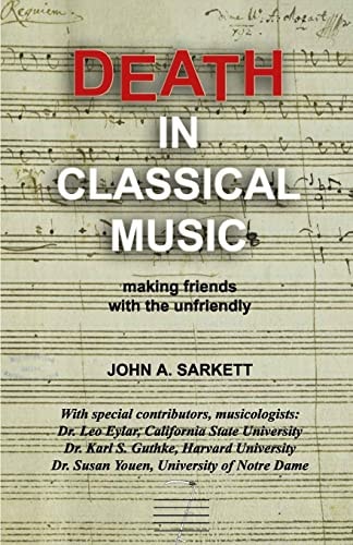 Death in Classical Music Making Friends with the Unfriendly