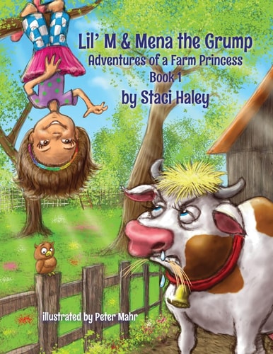 Lil' M and Mena the Grump Adventures of a Farm Princess