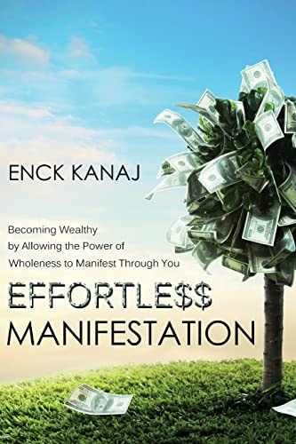 Effortless Manifestation Becoming Wealthy by Allowing the Power of Wholeness to Manifest Through You