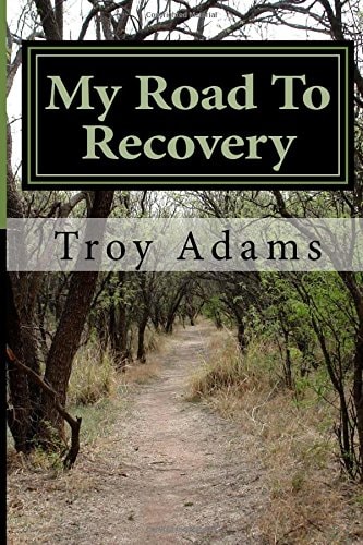 My Road To Recovery Poems for the Recovering Community