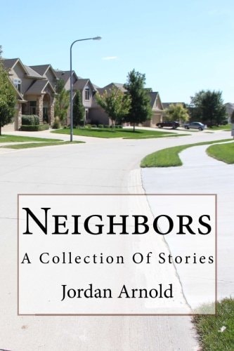 Neighbors A Collection Of Stories
