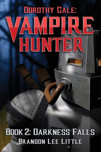 Dorothy Gale Vampire Hunter 2: Darkness Falls