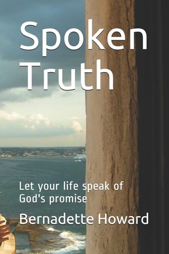 Spoken Truth Let Your Life Speak of God's Promise
