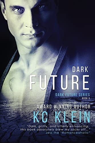 Dark Future A Dystopian Romance Novel