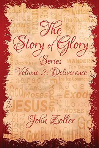 The Story of Glory Volume 2: Deliverance