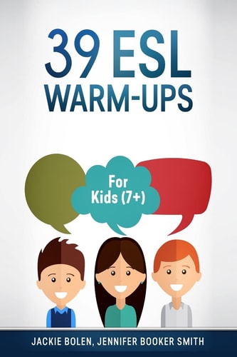 39 ESL Warm-Ups For Kids (7+)