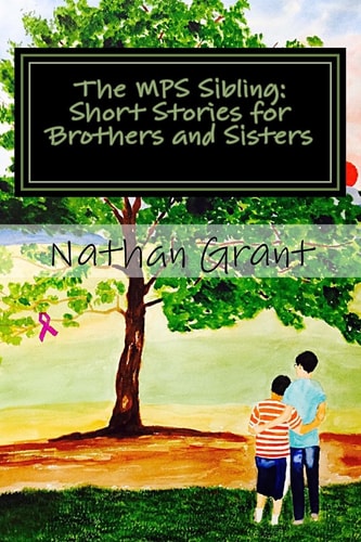 The MPS Sibling Short Stories for Brothers and Sisters