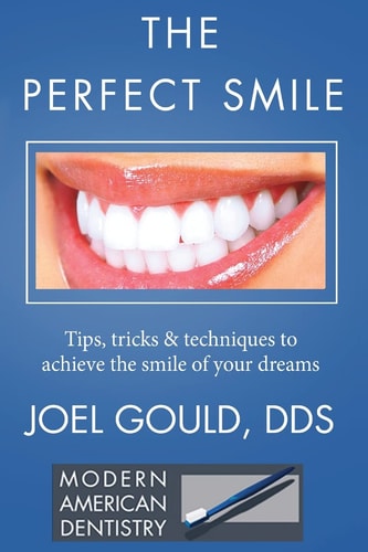 The Perfect Smile Tips, Tricks and Techniques To Achieve The Smile Of Your Dreams