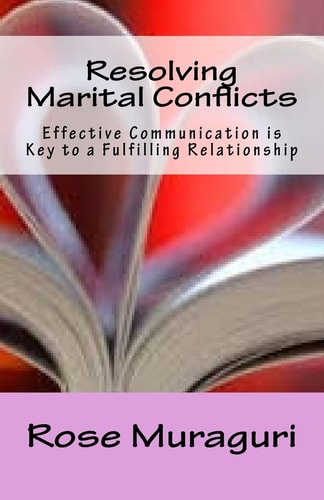 Resolving Marital Conflicts Effective Communication Is Key to a Fulfilling Relationship