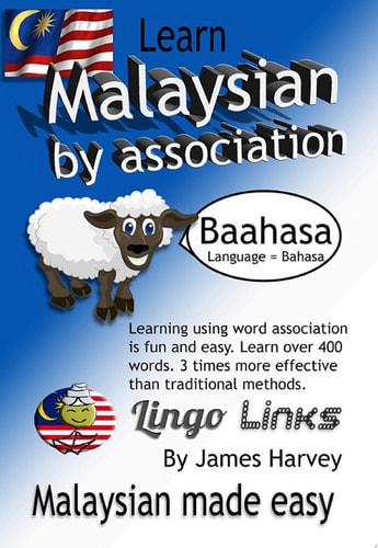 Learn Malaysian by association - Lingo Links The easy playful way to learn Malaysian