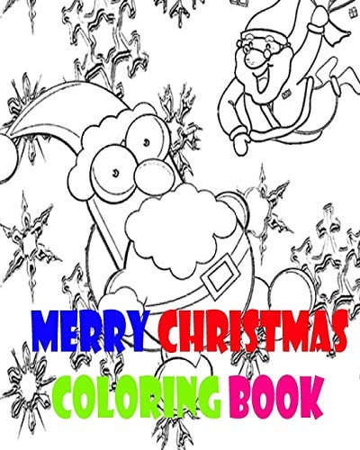 Merry Christmas Coloring Book Coloring Book for Kids Ages 4-8