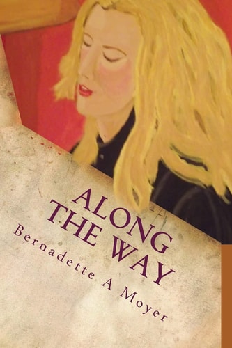 Along The Way A Life Journey Rooted in Faith and Love