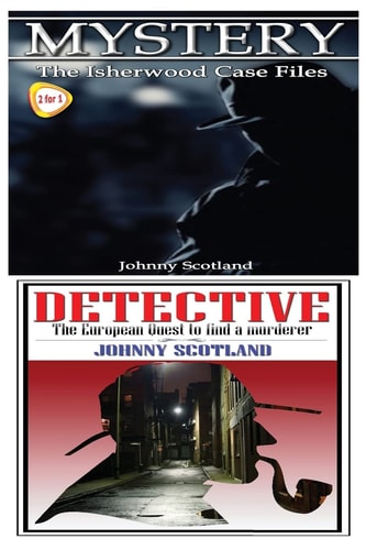 Mystery and Detective The Isherwood Case Files and the European Quest to Find a Murderer