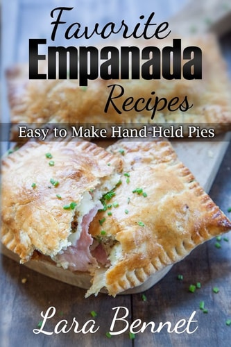 Favorite Empanada Recipes Easy to Make Hand-Held Pies