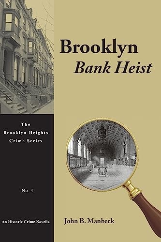 Brooklyn Bank Heist An Historic Crime Novella