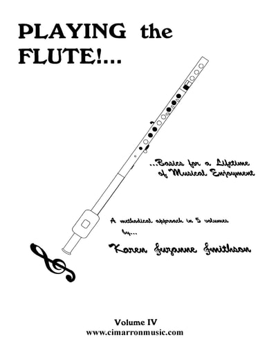 Playing the Flute!... Basics for a Lifetime of Musical Enjoyment Volume 4