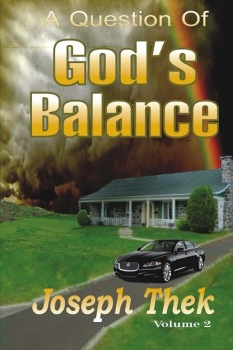 The Question of God's Balance Volume 2