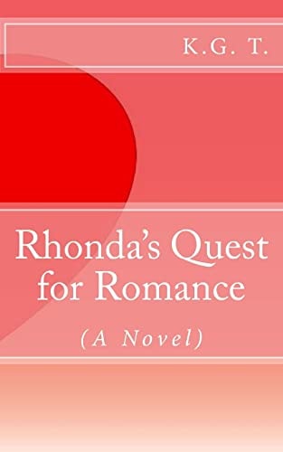 Rhonda's Quest for Romance (a Novel)