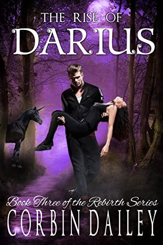 The Rise of Darius Book Three of the Rebirth Series